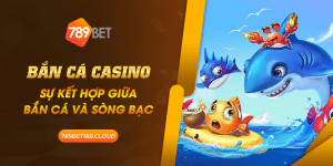 Bắn Cá Casino: Sự kết hợp giữa bắn cá và sòng bạc 1 31 Ban Ca Casino Su ket hop giua ban ca va song bac