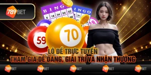 Lô đề trực tuyến - Tham gia dễ dàng, giải trí và nhận thưởng 5 Lô đề trực tuyến - Tham gia dễ dàng, giải trí và nhận thưởng