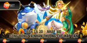 Bắn cá 3D – nhập vai sống động và nhận thưởng cực hấp dẫn 5 Bắn cá 3D – nhập vai sống động và nhận thưởng cực hấp dẫn