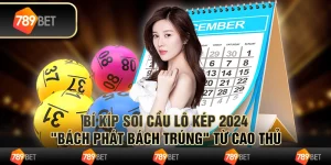 Bí kíp Soi cầu lô kép 2024 "bách phát bách trúng" từ cao thủ 8 Bí kíp Soi cầu lô kép 2024 "bách phát bách trúng" từ cao thủ