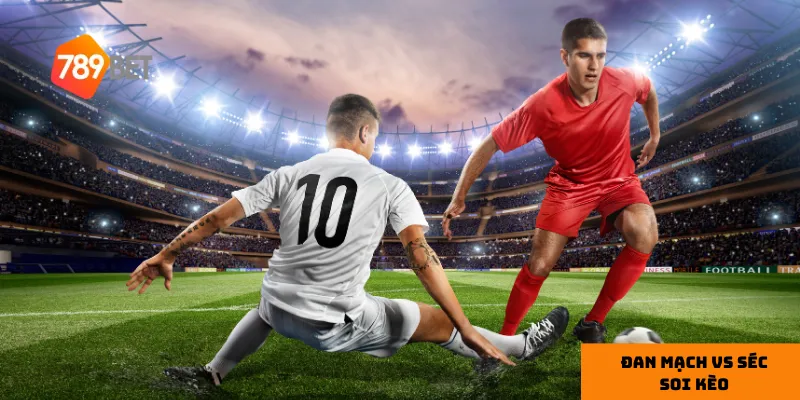 Đan Mạch vs Séc soi kèo – phân tích chi tiết trận cầu sắp tới 4 Dự đoán kết quả trận đấu