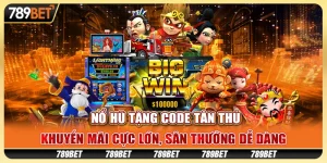 Nổ hũ tặng code tân thủ: Khuyến mãi cực lớn, săn thưởng dễ dàng 10 Nổ hũ tặng code tân thủ: Khuyến mãi cực lớn, săn thưởng dễ dàng
