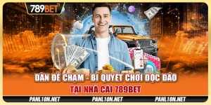 Dàn Đề Chạm - Bí Quyết Chơi Độc Đáo Tại Nhà Cái 789BET 3 Dàn Đề Chạm - Bí Quyết Chơi Độc Đáo Tại Nhà Cái 789BET