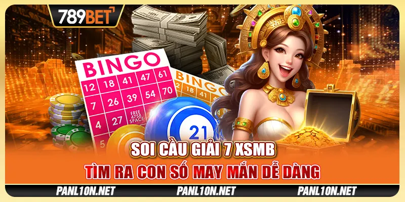 Soi Cầu Giải 7 XSMB - Tìm Ra Con Số May Mắn Dễ Dàng 1 Soi Cầu Giải 7 XSMB - Tìm Ra Con Số May Mắn Dễ Dàng
