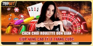 Cách chơi Roulette đơn giản, giúp nâng cao tỷ lệ thắng cược 9 Cách chơi Roulette đơn giản, giúp nâng cao tỷ lệ thắng cược