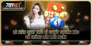 Lô xiên quay thử: Bí quyết chuẩn xác để trúng lớn mỗi ngày 5 Lô xiên quay thử: Bí quyết chuẩn xác để trúng lớn mỗi ngày