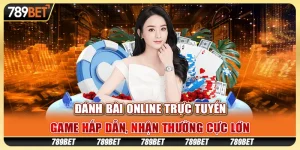 Đánh bài online trực tuyến: Game hấp dẫn, nhận thưởng cực lớn 8 Đánh bài online trực tuyến: Game hấp dẫn, nhận thưởng cực lớn