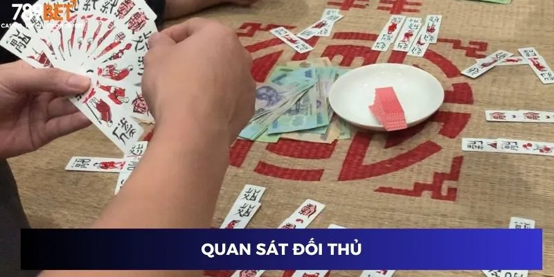 Cách Chơi Chắn Đổi Thưởng: Mẹo Hay Để Thắng Lớn Dễ Dàng 4 Quan sát đối thủ