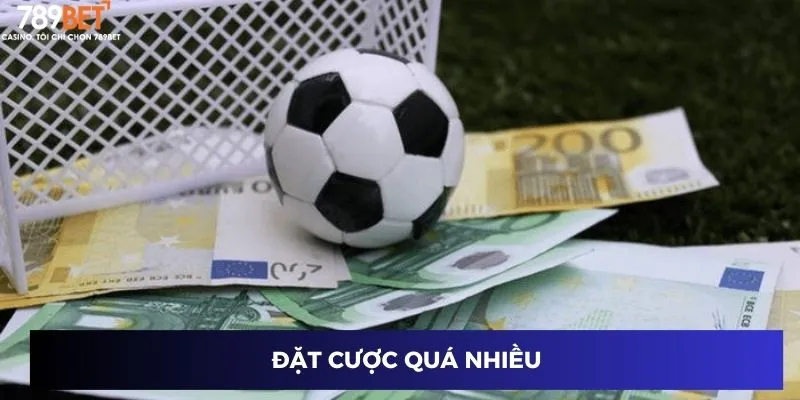 Kèo Châu Âu Đỉnh Nhất 2024 - Thắng Lớn Với 789BET 4 Đặt cược quá nhiều