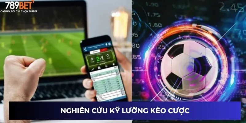 Kèo Dụ Là Gì? Mẹo Nhận Biết Và Tránh Kèo Bẫy Siêu Hay 4 Nghiên cứu kỹ lưỡng kèo cược