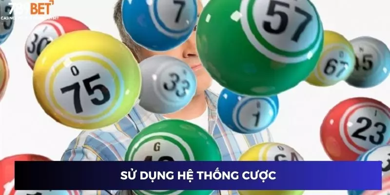 Xổ số thần tốc: Cách chơi nhanh trúng lớn, săn thưởng cao 3 Sử dụng hệ thống cược