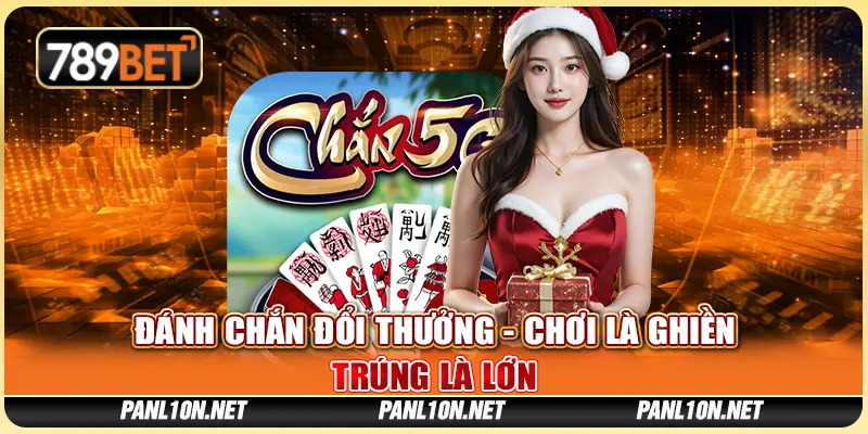Đánh Chắn Đổi Thưởng - Chơi Là Ghiền, Trúng Là Lớn 1 Đánh Chắn Đổi Thưởng - Chơi Là Ghiền, Trúng Là Lớn