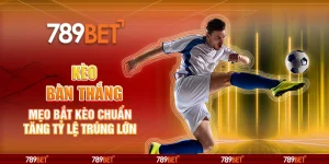 Kèo Bàn Thắng - Mẹo Bắt Kèo Chuẩn Tăng Tỷ Lệ Trúng Lớn 6 2-keo-ban-thang-meo-bat-keo-chuan-tang-ty-le-trung-lon