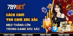 Cách Chơi Trò Chơi Xúc Xắc – Mẹo Thắng Lớn Trong Game Xúc Xắc 2 Cách Chơi Trò Chơi Xúc Xắc – Mẹo Thắng Lớn Trong Game Xúc Xắc