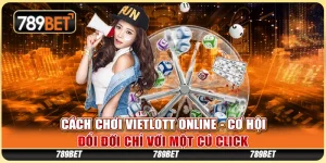 Cách Chơi Vietlott Online - Cơ Hội Đổi Đời Chỉ Với Một Cú Click 4 Cách Chơi Vietlott Online - Cơ Hội Đổi Đời Chỉ Với Một Cú Click