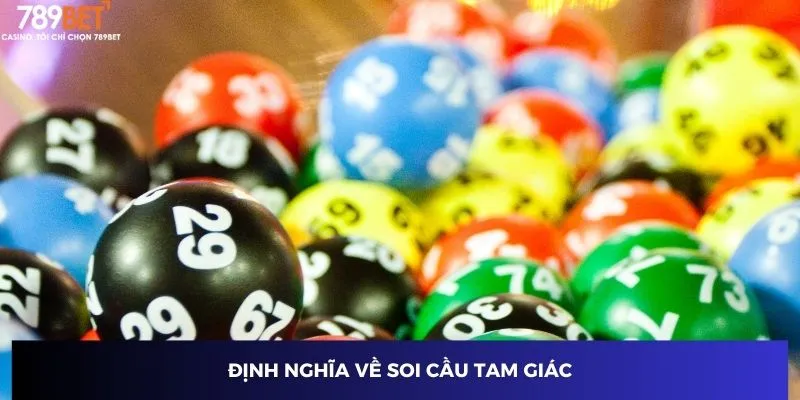 Soi Cầu Tam Giác - Chiến Thuật Độc Lạ Dành Riêng Cho 2025 2 Định nghĩa về soi cầu tam giác