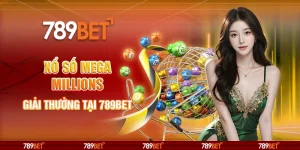 Xổ Số Mega Millions - Giải Thưởng Tại 789bet 6 Xổ Số Mega Millions - Giải Thưởng Tại 789bet