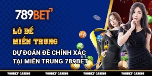 Lô Đề Miền Trung Dự Đoán Đề Chính Xác Tại Miền Trung 789bet 9 Lô Đề Miền Trung Dự Đoán Đề Chính Xác Tại Miền Trung 789bet
