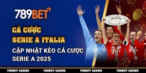 Cá Cược Serie A Italia – Cập Nhật Kèo Cá Cược Serie A 2025 7 Cá Cược Serie A Italia – Cập Nhật Kèo Cá Cược Serie A 2025