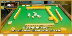Cách đánh mạt chược - Mẹo chiến thắng dễ dàng trong từng ván 3 Cách đánh mạt chược - Mẹo chiến thắng dễ dàng trong từng ván
