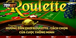 Hướng dẫn chơi roulette - Cách chọn cửa cược thông minh 4 Hướng dẫn chơi roulette - Cách chọn cửa cược thông minh
