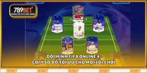 Đội hình FIFA Online 4 – Gợi ý sơ đồ tối ưu cho mọi lối chơi 6 Đội hình FIFA Online 4 – Gợi ý sơ đồ tối ưu cho mọi lối chơi
