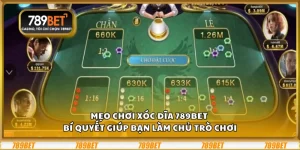 Mẹo chơi xóc đĩa 789Bet - Bí quyết giúp bạn làm chủ trò chơi 7 Mẹo chơi xóc đĩa 789Bet - Bí quyết giúp bạn làm chủ trò chơi