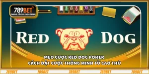 Mẹo cược Red Dog Poker – Cách đặt cược thông minh từ cao thủ 2 Mẹo cược Red Dog Poker – Cách đặt cược thông minh từ cao thủ